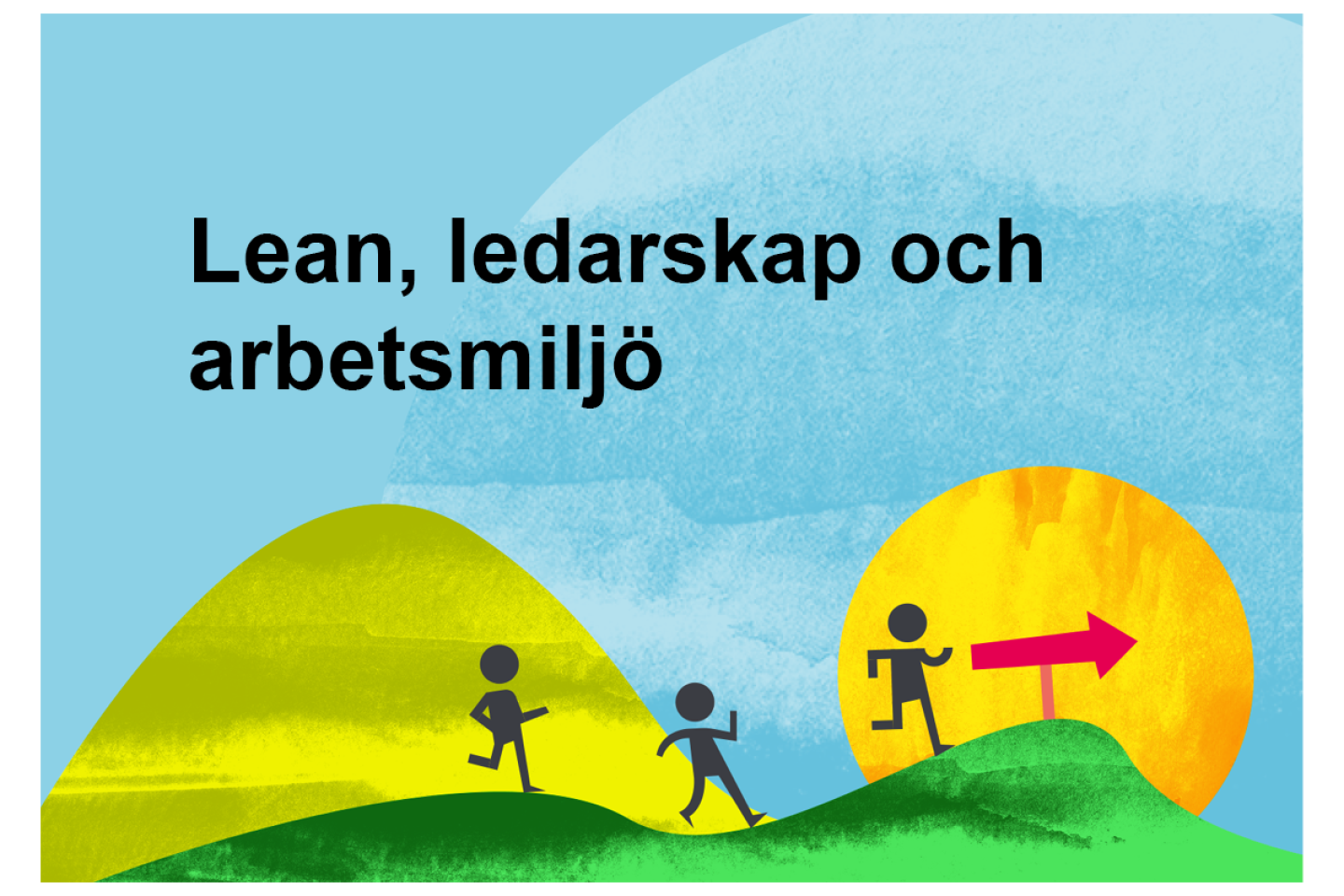 Försättsblad ny kostym gamla verktyg Lean, ledarskap och arbetsmiljö