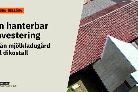 Flygbild över ladugårdens röda tegeltak och plåttak. Text: Stora Mellösa – En hanterbar investering.